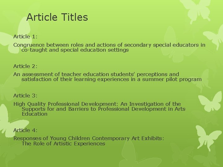 Article Titles Article 1: Congruence between roles and actions of secondary special educators in