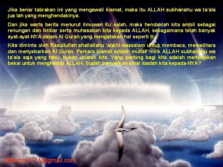 Jika benar tabrakan ini yang mengawali kiamat, maka itu ALLAH subhanahu wa ta’ala jua