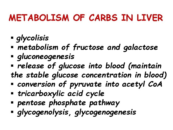 METABOLISM OF CARBS IN LIVER § glycolisis § metabolism of fructose and galactose §