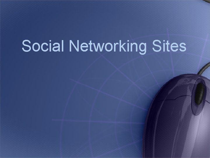 Social Networking Sites 