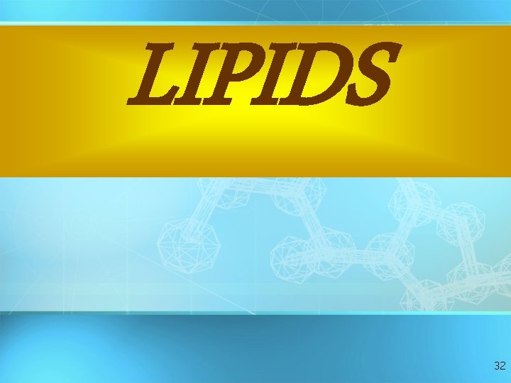 LIPIDS 32 LIPIDS 32