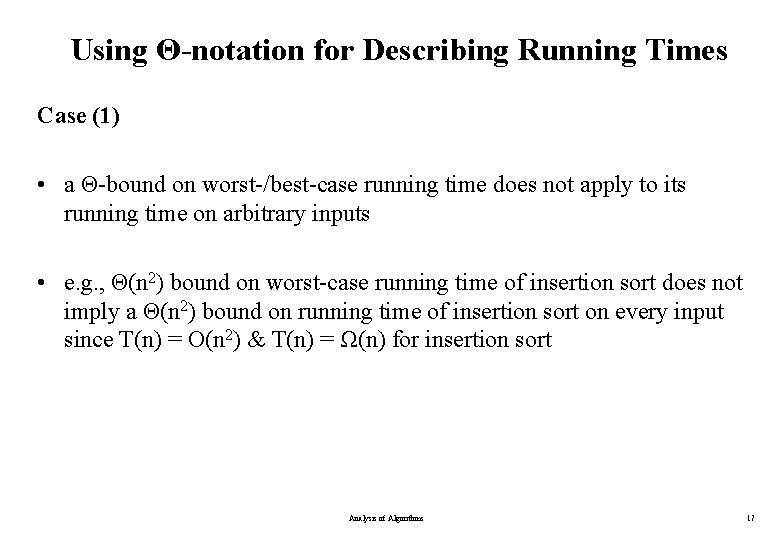 Using Θ-notation for Describing Running Times Case (1) • a Θ-bound on worst-/best-case running