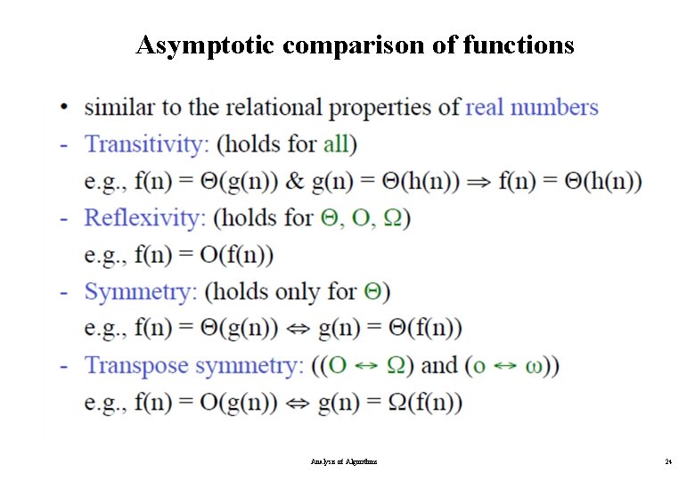 Asymptotic comparison of functions Analysis of Algorithms 24 