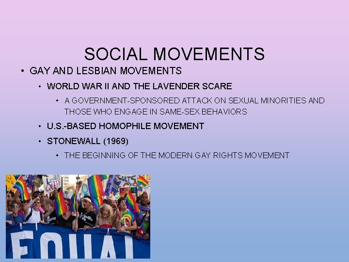 SOCIAL MOVEMENTS • GAY AND LESBIAN MOVEMENTS • WORLD WAR II AND THE LAVENDER