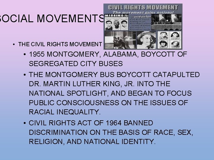 SOCIAL MOVEMENTS • THE CIVIL RIGHTS MOVEMENT • 1955 MONTGOMERY, ALABAMA, BOYCOTT OF SEGREGATED