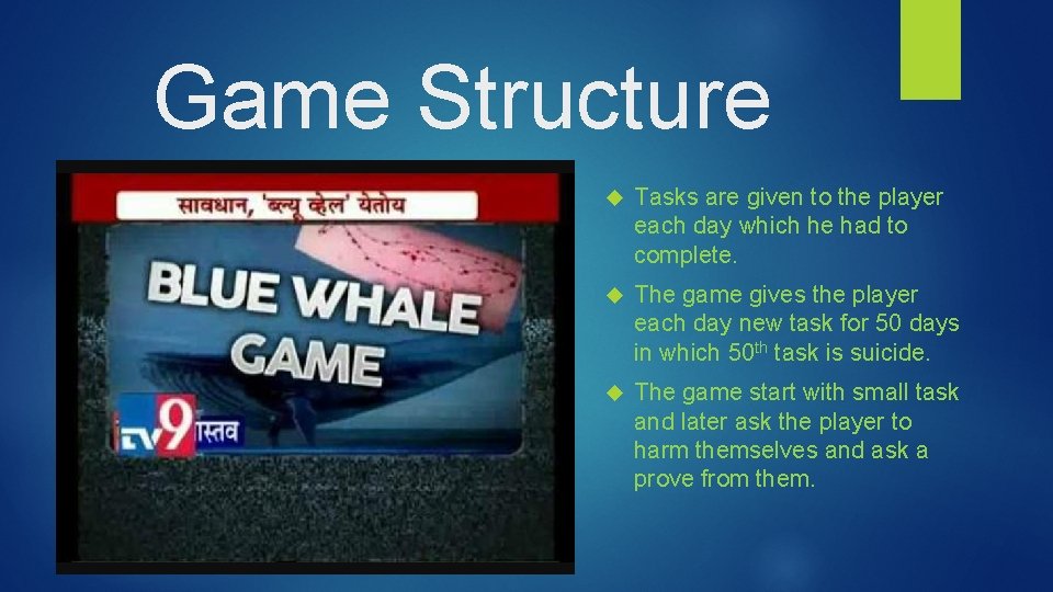 Game Structure Tasks are given to the player each day which he had to