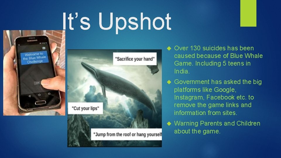 It’s Upshot Over 130 suicides has been caused because of Blue Whale Game. Including