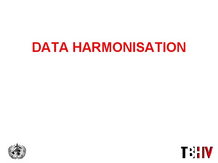 DATA HARMONISATION 