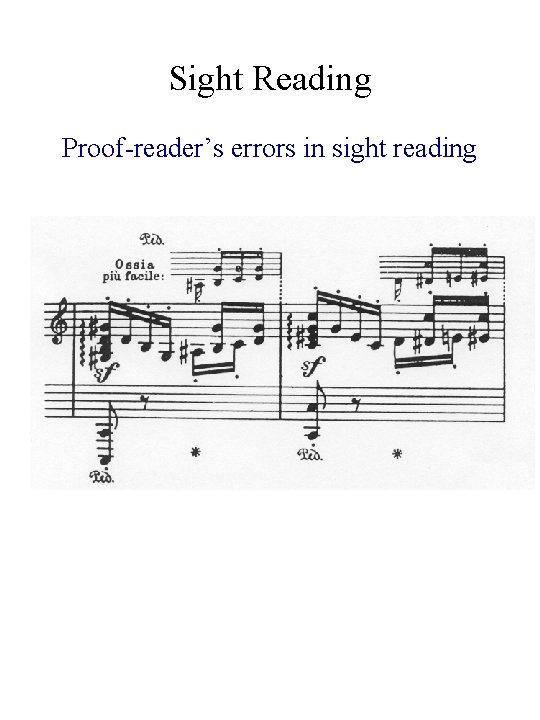 Sight Reading Proof-reader’s errors in sight reading 