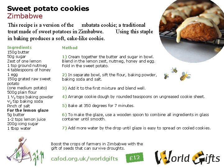 Sweet potato cookies Zimbabwe This recipe is a version of the mbatata cookie; a