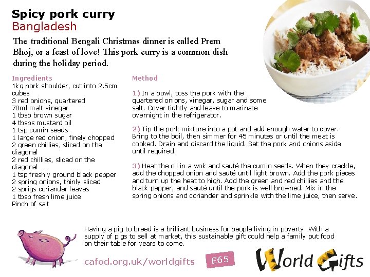Spicy pork curry Bangladesh The traditional Bengali Christmas dinner is called Prem Bhoj, or