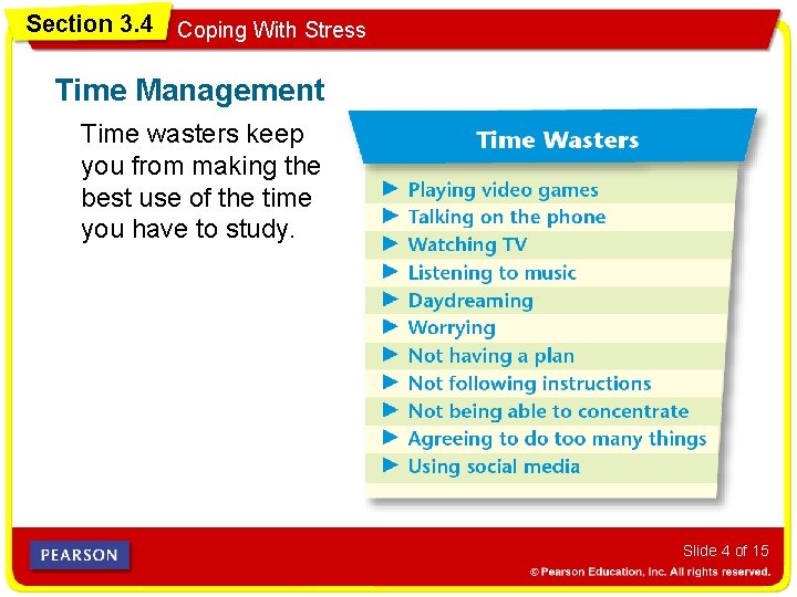 Section 3. 4 Coping With Stress Time Management Time wasters keep you from making