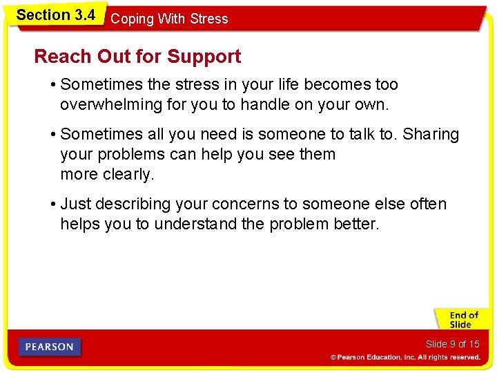 Section 3. 4 Coping With Stress Reach Out for Support • Sometimes the stress