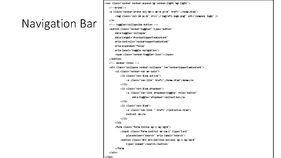 <nav class="navbar-expand-lg navbar-light bg-light"> <!--Brand--> <a class="navbar-brand col-md-2 mx-0 px-0" href=". /home. html"> Navigation