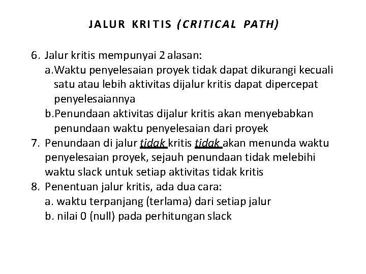 JALUR KRI T I S ( C R I T I C A L