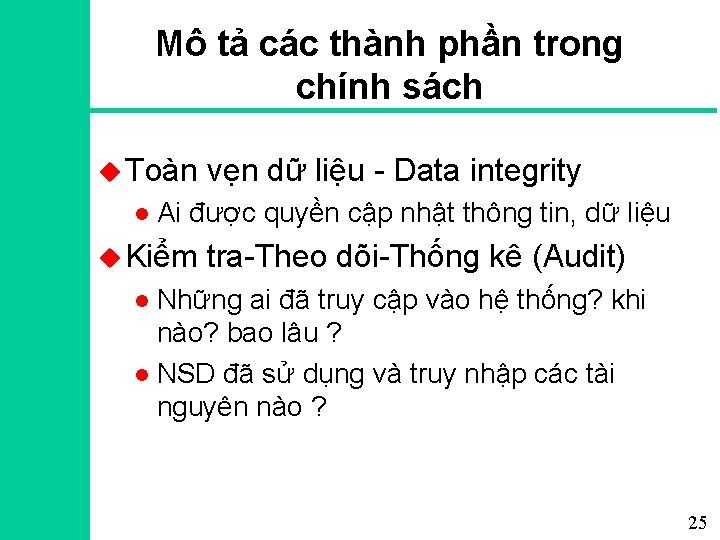 Mô tả các thành phần trong chính sách u Toàn l vẹn dữ liệu