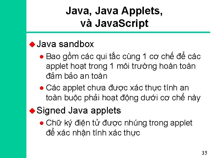 Java, Java Applets, và Java. Script u Java sandbox Bao gồm các qui tắc