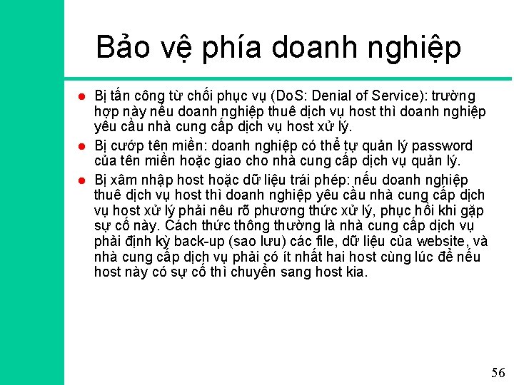 Bảo vệ phía doanh nghiệp l l l Bị tấn công từ chối phục