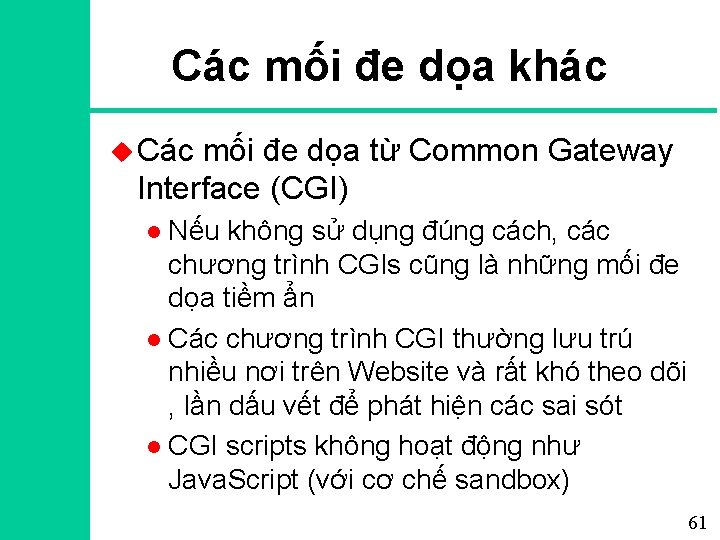 Các mối đe dọa khác u Các mối đe dọa từ Common Gateway Interface