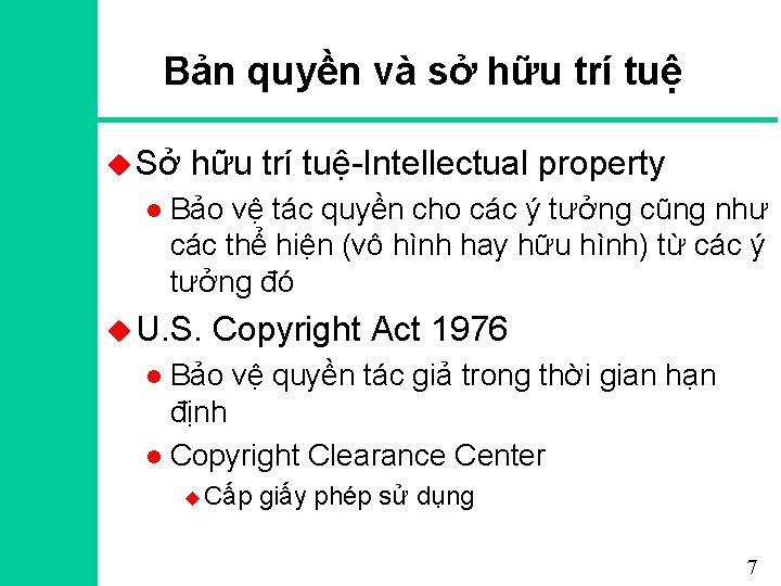Bản quyền và sở hữu trí tuệ u Sở l hữu trí tuệ-Intellectual property