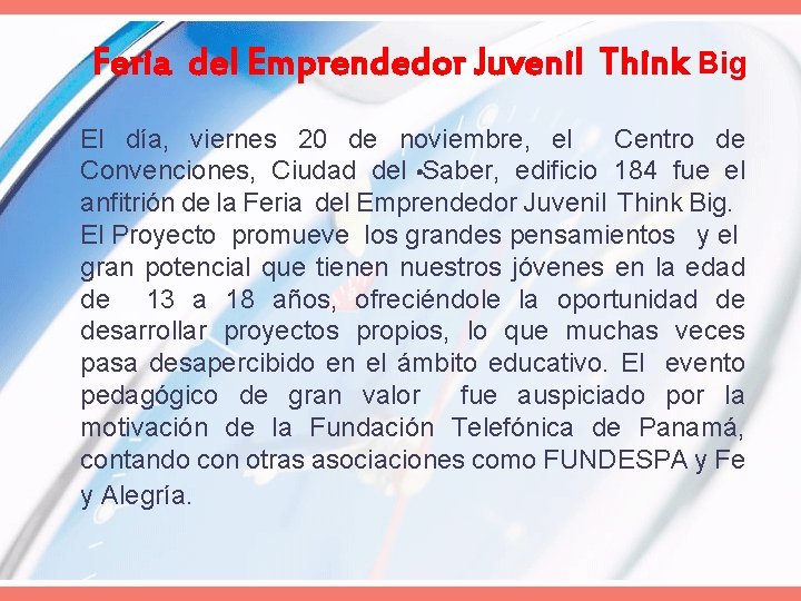 Feria del Emprendedor Juvenil Think Big El día, viernes 20 de noviembre, el Centro