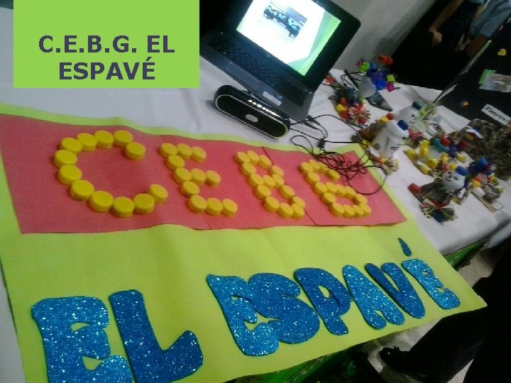 C. E. B. G. EL ESPAVÉ 