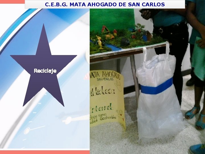 C. E. B. G. MATA AHOGADO DE SAN CARLOS Reciclaje 