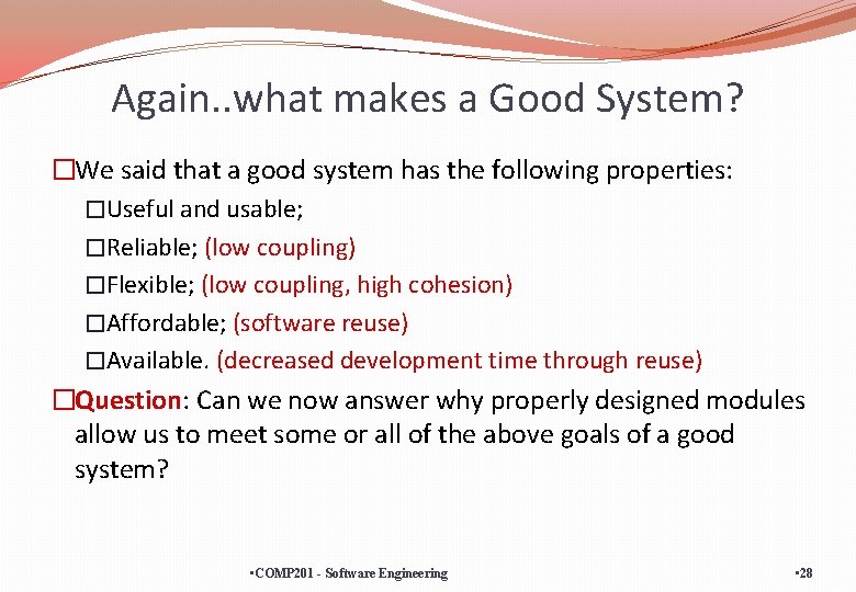 Again. . what makes a Good System? �We said that a good system has