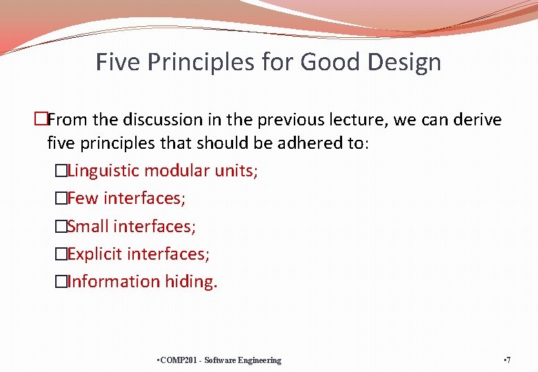 Five Principles for Good Design �From the discussion in the previous lecture, we can