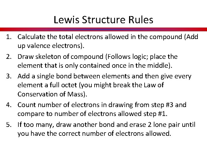 Lewis Structure Rules 1. Calculate the total electrons allowed in the compound (Add up