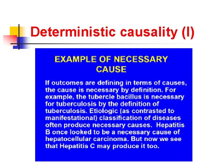 Deterministic causality (I) 