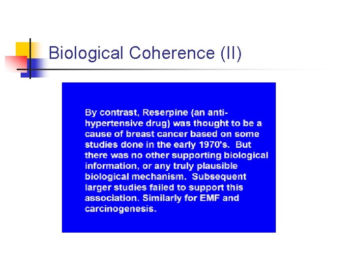 Biological Coherence (II) 