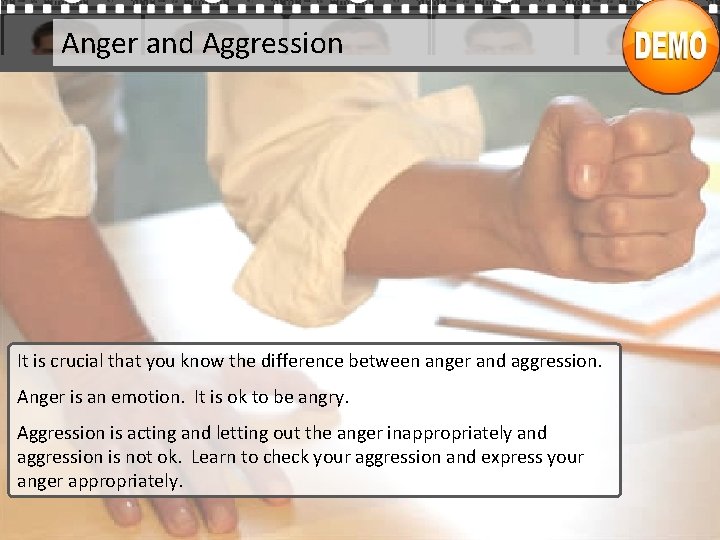 Anger and Aggression It is crucial that you know the difference between anger and