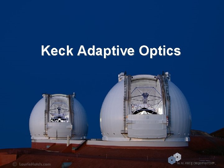 Keck Adaptive Optics 10 