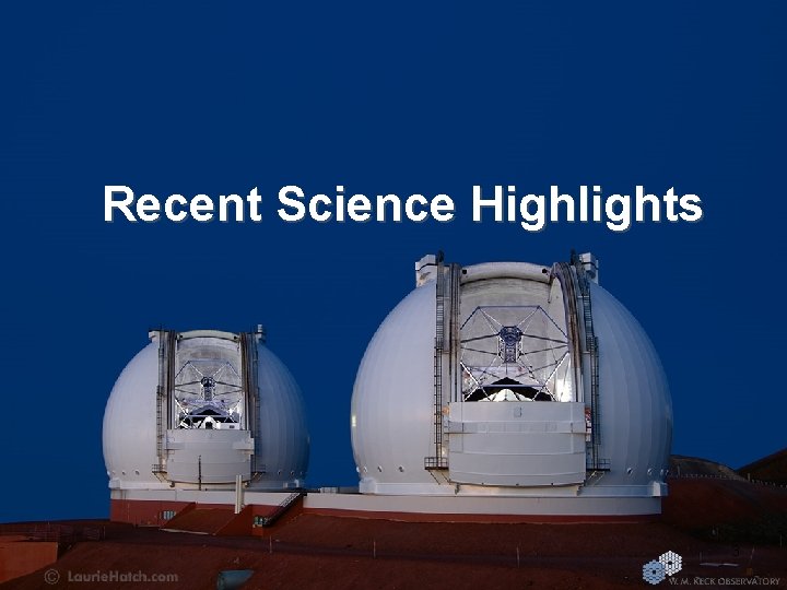 Recent Science Highlights 3 