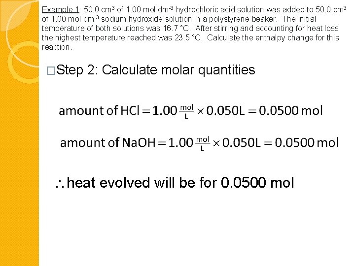 Example 1: 50. 0 cm 3 of 1. 00 mol dm-3 hydrochloric acid solution