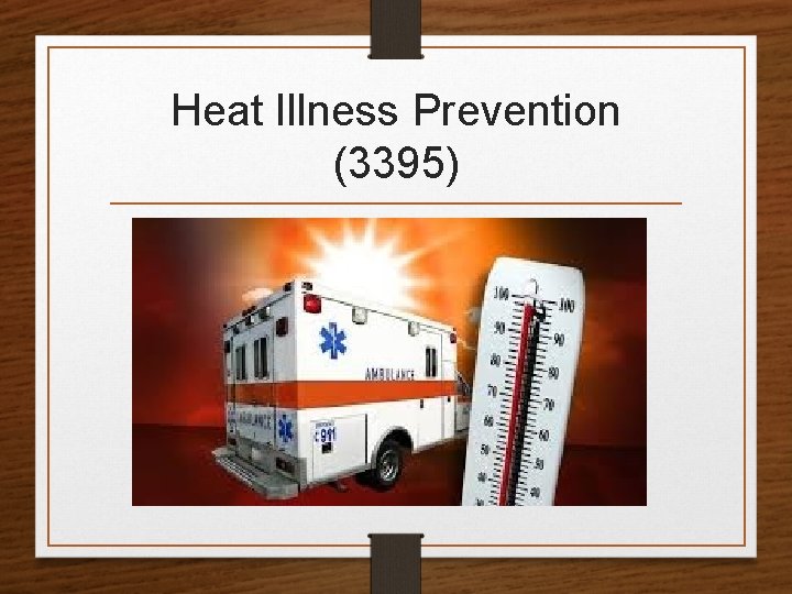 Heat Illness Prevention (3395) 