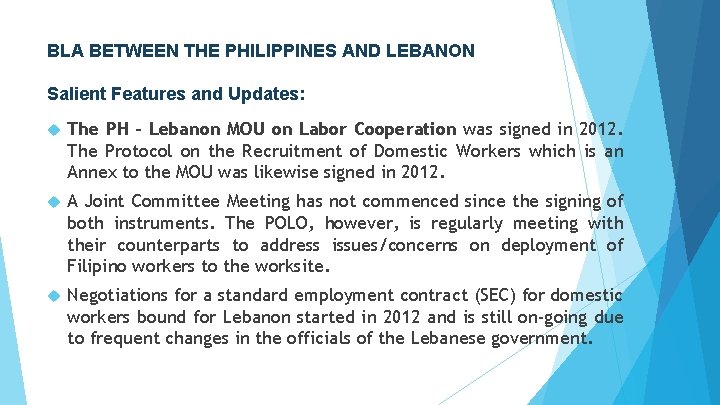BLA BETWEEN THE PHILIPPINES AND LEBANON Salient Features and Updates: The PH – Lebanon