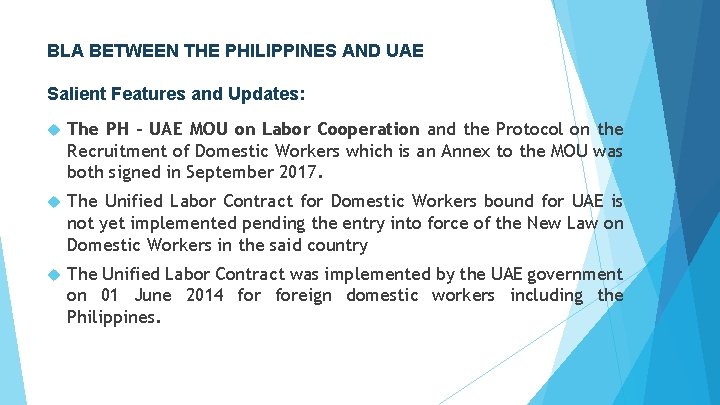 BLA BETWEEN THE PHILIPPINES AND UAE Salient Features and Updates: The PH – UAE