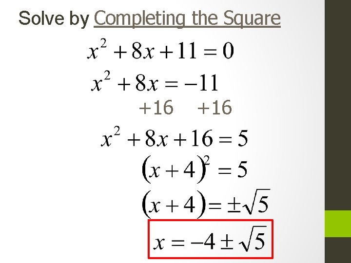 Solve by Completing the Square +16 