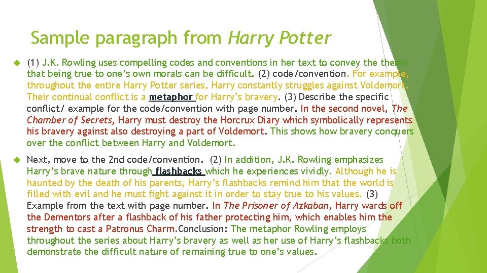 Sample paragraph from Harry Potter (1) J. K. Rowling uses compelling codes and conventions