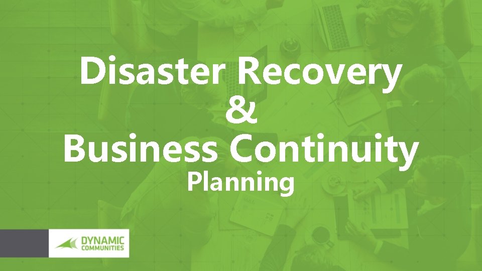 Disaster Recovery & Business Continuity Planning 