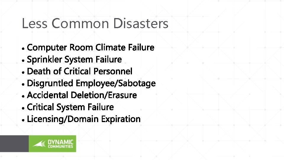 Less Common Disasters 