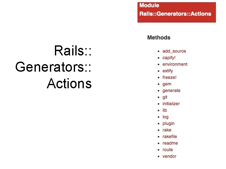 Rails: : Generators: : Actions 