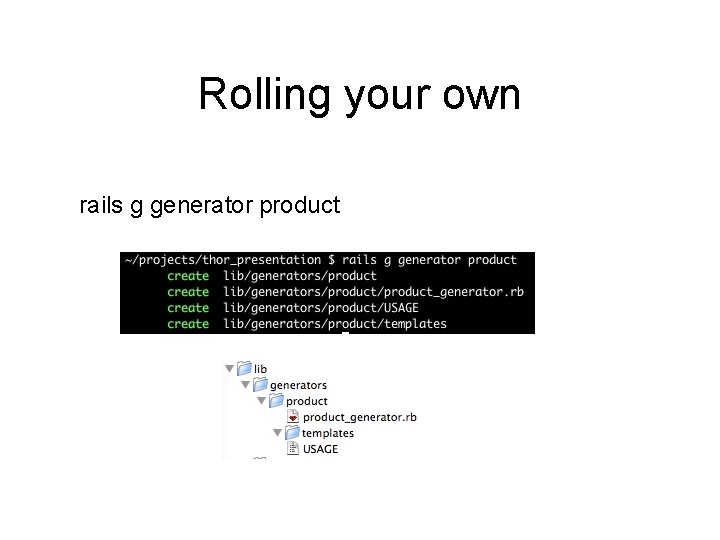 Rolling your own rails g generator product 
