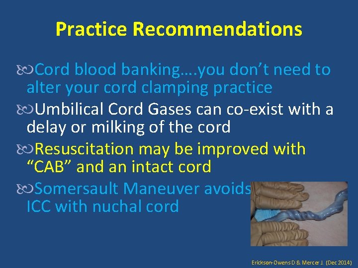 Practice Recommendations Cord blood banking…. you don’t need to alter your cord clamping practice