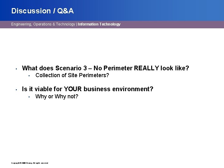 Discussion / Q&A Engineering, Operations & Technology | Information Technology • What does Scenario