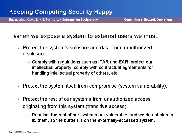 Keeping Computing Security Happy Engineering, Operations & Technology | Information Technology Computing & Network
