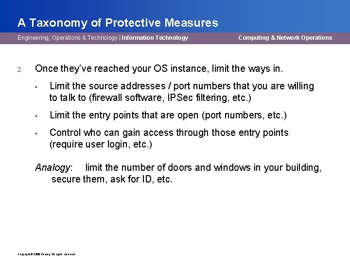 A Taxonomy of Protective Measures Engineering, Operations & Technology | Information Technology 2. Computing