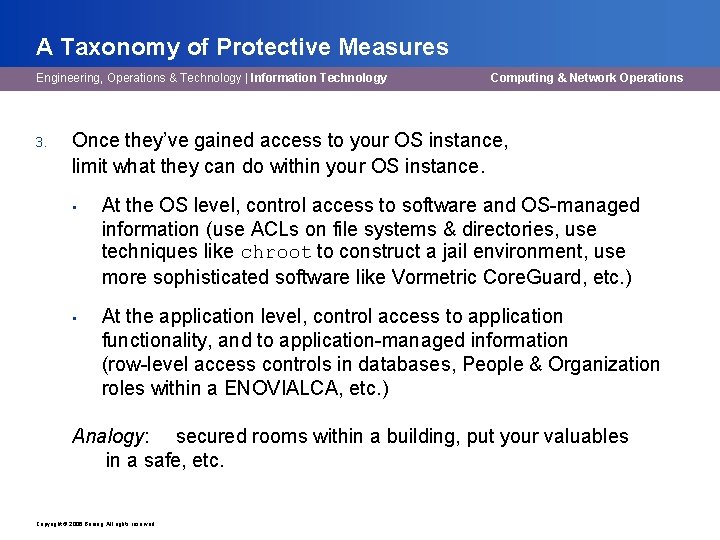 A Taxonomy of Protective Measures Engineering, Operations & Technology | Information Technology 3. Computing